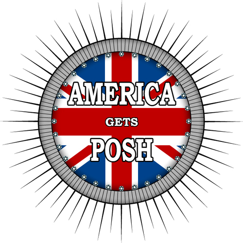 America Gets Posh